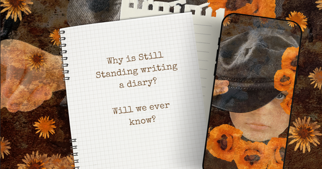 Why Still Standing has a diary